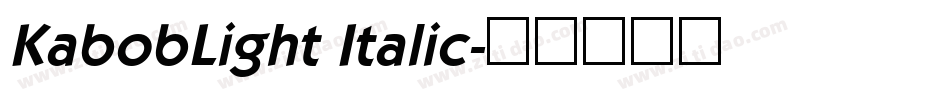 KabobLight Italic字体转换